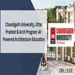 Chandigarh University Uttar Pradesh BArch Program AI Powered Architecture Education